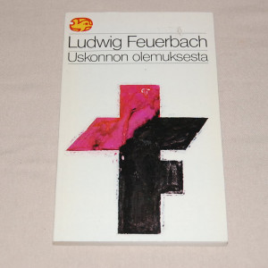 Ludwig Feuerbach Uskonnon olemuksesta